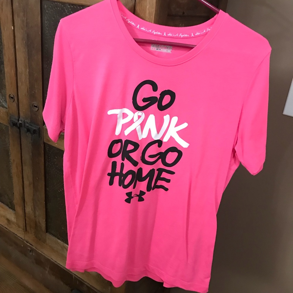 UA go pink or go home shirt